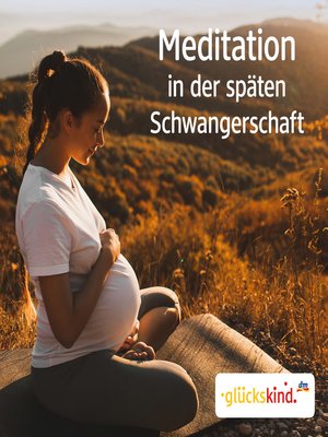 cover image of Meditation in der späten Schwangerschaft